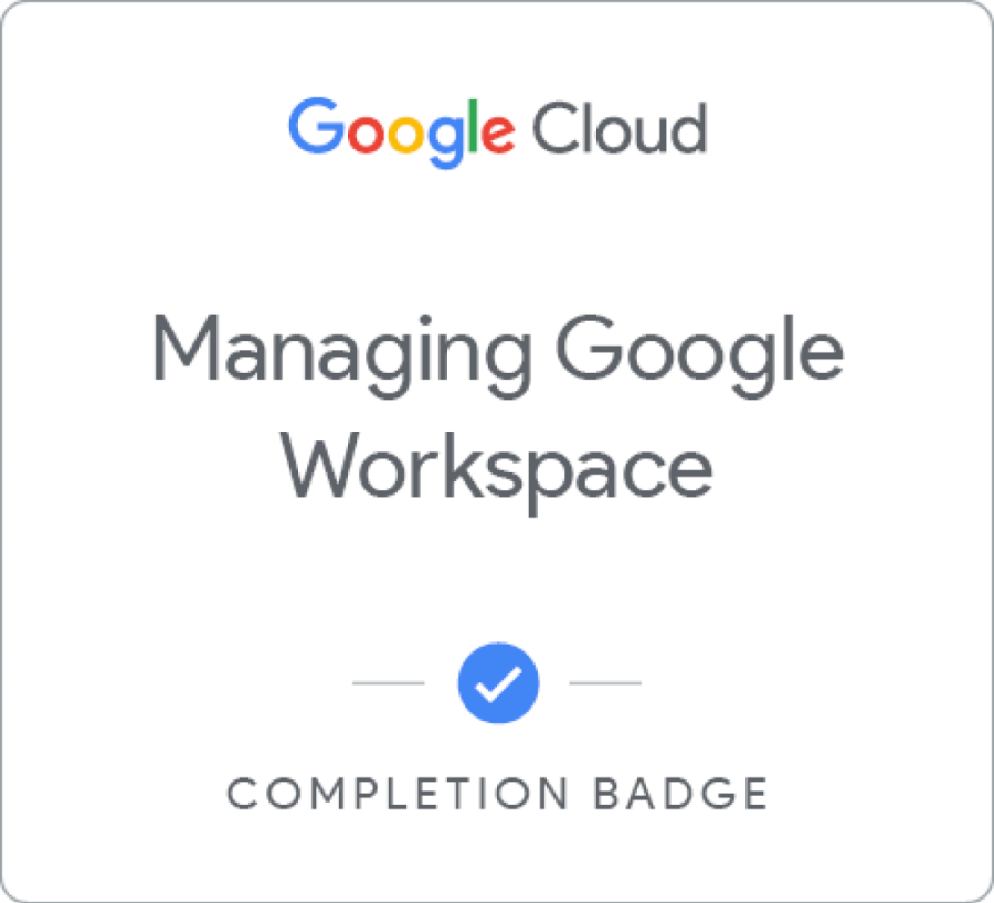 badge_managing_google_workspace.png badge_managing_google_workspace.png