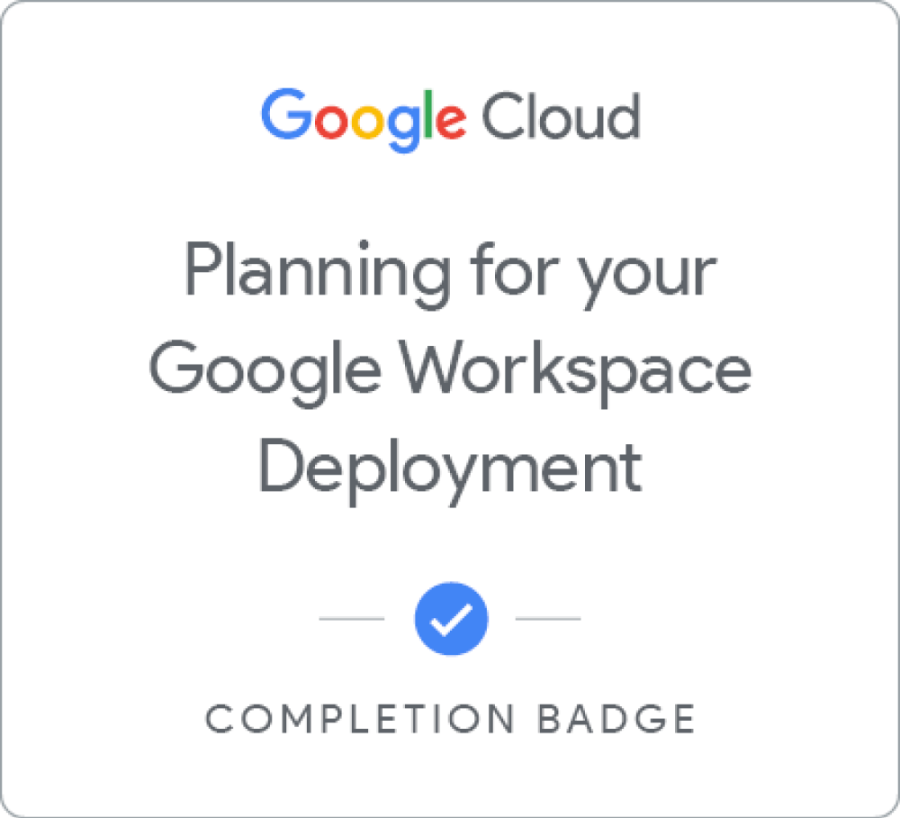 badge_planning_for_your_google_workspace_deployment.png badge_planning_for_your_google_workspace_deployment.png